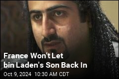 France Won&#39;t Let bin Laden&#39;s Son Back In