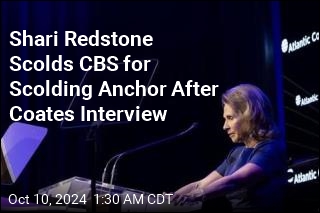 Shari Redstone Scolds CBS for Scolding Anchor After Coates Interview