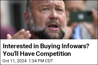 Interested in Buying Infowars? You&#39;ll Have Competition