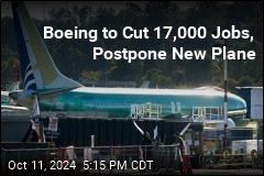 Boeing to Cut 17,000 Jobs, Postpone New Plane