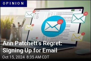 Ann Patchett&#39;s Regret: Signing Up for Email