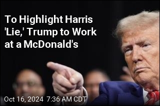 On Trump&#39;s Weekend Agenda: Making Fries at McDonald&#39;s