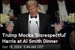 Trump Mocks &#39;Disrespectful&#39; Harris at Al Smith Dinner