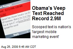 Obama's Veep Text Reached Record 2.9M