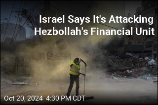 Israel Says It&#39;s Attacking Hezbollah&#39;s Financial Unit