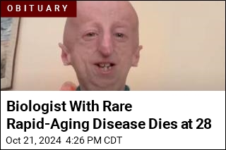 Biologist With Rare Rapid-Aging Disease Dies at 28