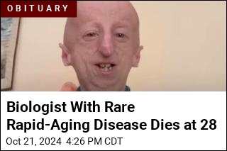 Biologist With Rare Rapid-Aging Disease Dies at 28