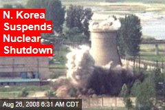 N. Korea Suspends Nuclear Shutdown