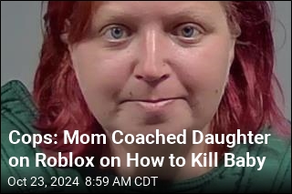 Cops: Mom Used Roblox to Coach Girl to Commit Infanticide