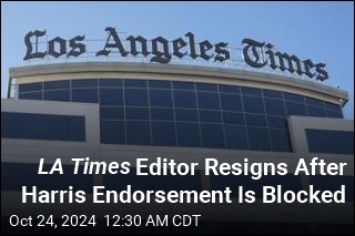 LA Times Editor Resigns After Paper&#39;s Endorsement Is Blocked