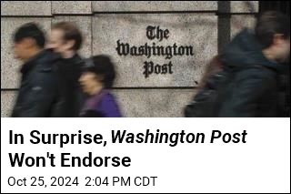 Move Over, LAT : WaPo Won&#39;t Endorse for POTUS, Either