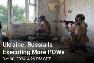 Ukraine: Russia Is Executing More POWs