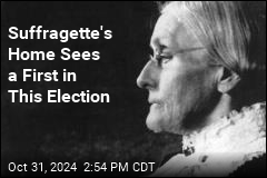 Suffragette&#39;s Home Sees a First in This Election