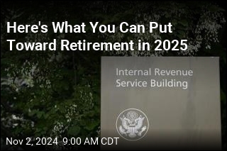 Here&#39;s What You Can Put Toward Retirement in 2025