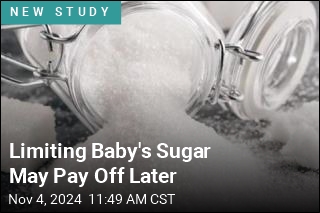 Limiting Baby&#39;s Sugar May Pay Off Later