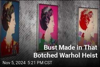 Bust Made in That Botched Warhol Heist