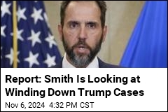 Report: Smith Is Looking at Winding Down Trump Cases