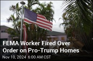 FEMA Worker Told Others Not to Help Pro-Trump Homes