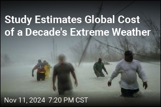 Study Estimates Global Cost of a Decade&#39;s Extreme Weather