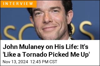 John Mulaney on His Life: It&#39;s &#39;Like a Tornado Picked Me Up&#39;