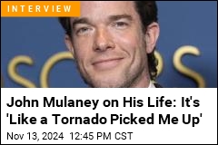 John Mulaney on His Life: It&#39;s &#39;Like a Tornado Picked Me Up&#39;