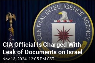 Alleged Leaker of Israel&#39;s Military Plans Worked for CIA