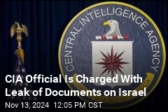 Alleged Leaker of Israel&#39;s Military Plans Worked for CIA