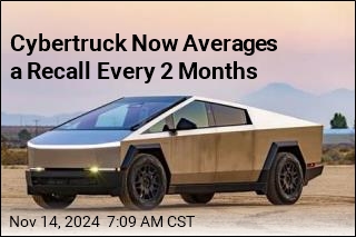 Cybertruck Now Averages a Recall Every 2 Months