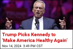 RFK Jr. Is Trump's Pick for Health Secretary