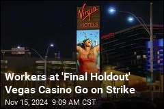 Hundreds of Vegas Hotel Workers Go on Strike