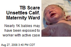 TB Scare Unsettles Calif. Maternity Ward