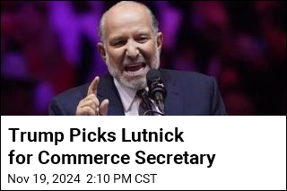 Trump Picks Lutnick for Commerce Secretary