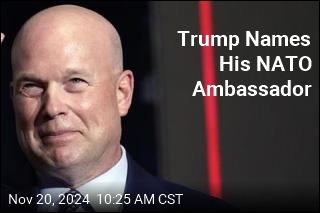 Trump Picks His NATO Ambassador