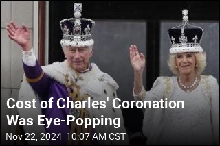 Cost of Charles&#39; Coronation Was Eye-Popping