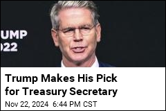 Trump Makes His Pick for Treasury Secretary