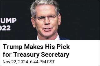 Trump Makes His Pick for Treasury Secretary