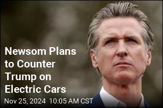 Newsom: If Trump Kills EV Tax Credit, We&#39;ll Step In