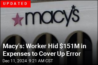 Macy&#39;s Employee Hid $154M in Expenses