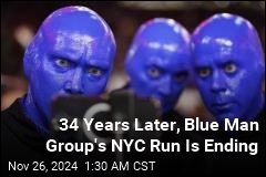 3 Decades Later, Blue Man Group&#39;s Run in NYC Is Ending