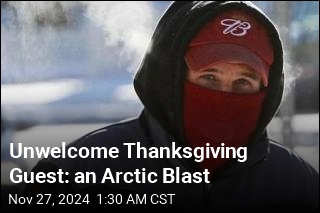 Unwelcome Thanksgiving Guest: an Arctic Blast