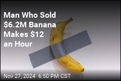 He Sold a Banana for 35 Cents. It Sold for $6.2M the Same Day