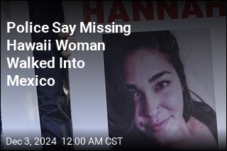 Police Say Missing Hawaii Woman Skipped Flight, Entered Mexico