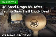 US Steel Drops 8% After Trump Say He&#39;ll Block Deal