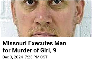 Missouri Executes Man for Murder of Girl, 9