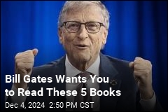 Bill Gates: Here&#39;s What to Read to Make &#39;Sense of the World&#39;