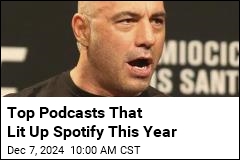 For 4 Years Straight, Rogan Rules Spotify&#39;s Podcasts