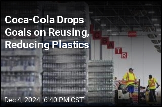 Coca-Cola Drops Goals on Reusing, Reducing Plastics