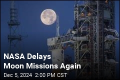 NASA Delays Moon Missions Again