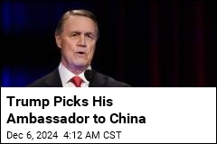 Trump Picks His Ambassador to China