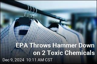 EPA Throws Hammer Down on 2 Toxic Chemicals